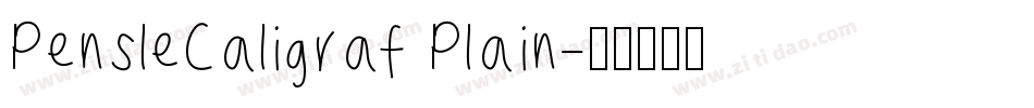 PensleCaligraf Plain字体转换